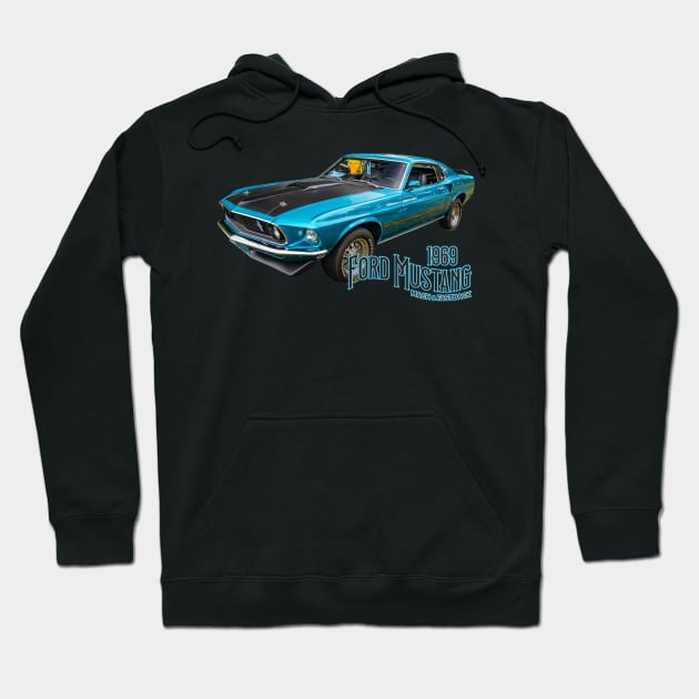 1969 Ford Mustang Mach 1 Fastback Hoodie by Gestalt Imagery